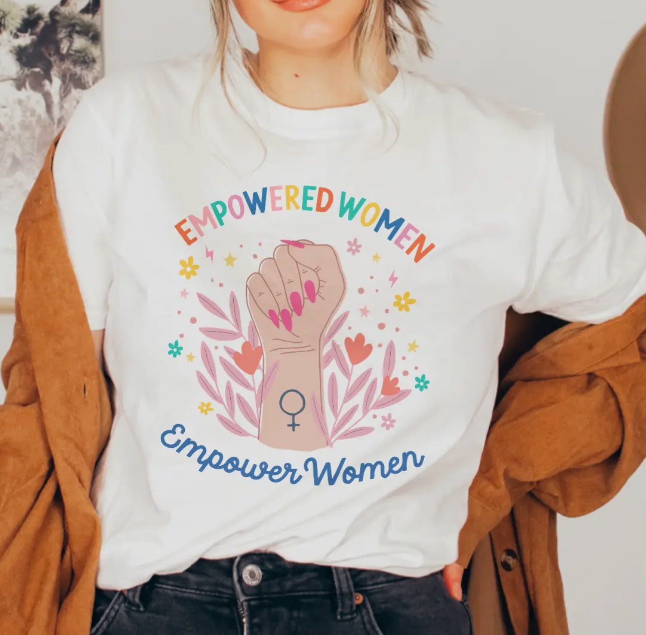 Empowered Women Empower Women
Feminism Graphic Tshirt