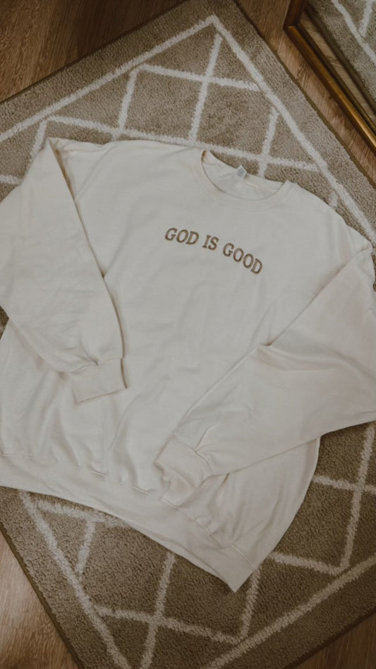 Embroidered God Is Good Sweatshirt