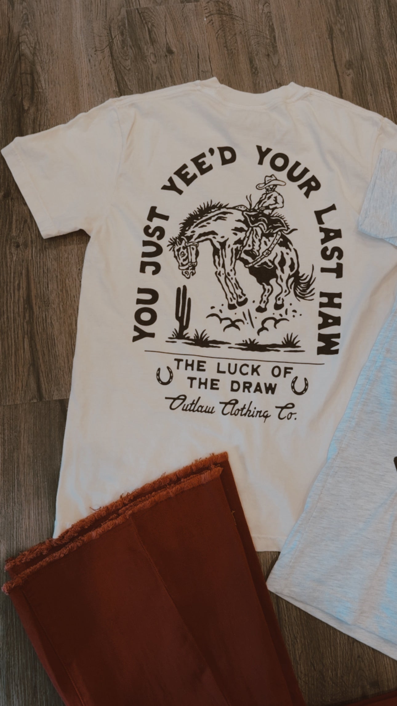 Yee’d Your Last Haw Tee